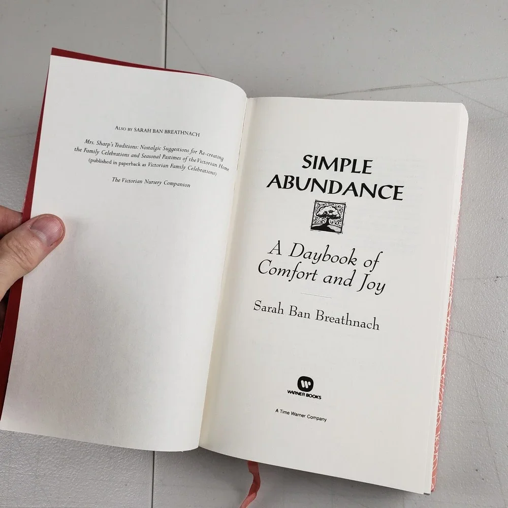 Simple Abundance A Daybook of Comfort and Joy Sarah Ban Breathnach 1995 Hard